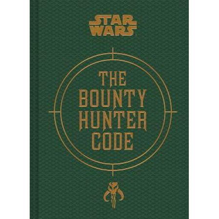 Star Wars®: The Bounty Hunter Code (Best Star Wars Bounty Hunters)