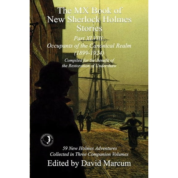 MX Book of New Sherlock Holmes Stories The MX Book of New Sherlock Holmes Stories Part XLVIII: Occupants of the Canonical Realm 1899-1924, Book 48, (Paperback)