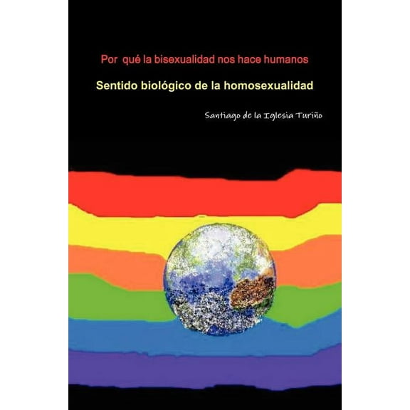 Por qué la bisexualidad nos hace humanos (Paperback)