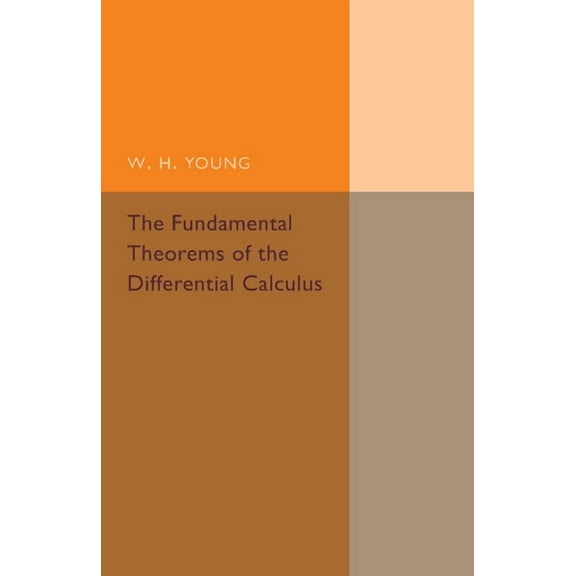 The Fundamental Theorems of the Differential Calculus