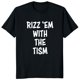 thumbnail image 1 of Camisetas divertidas con humor autista, de algodón suave, unisex, cuello redondo, talla UE, Rizz Em With The Tism., 1 of 7