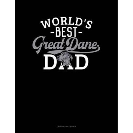 World's Best Great Dane Dad: Two Column Ledger