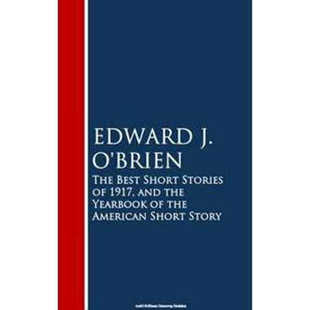 The Best Short Stories of 1917, and the Yearbook of the American Short Story - (Best Senior Yearbook Photos)