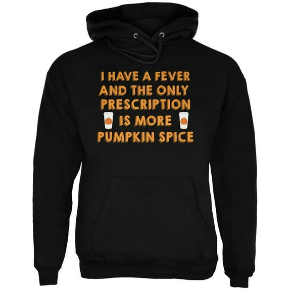 Prescription More Pumpkin Spice Black Adult Hoodie - Large