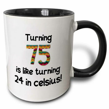 3dRose Turning 75 is like turning 24 in celsius - humorous 75th birthday gift, Two Tone Black Mug,