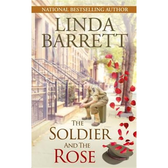 The Soldier and the Rose (Paperback) by Linda Barrett