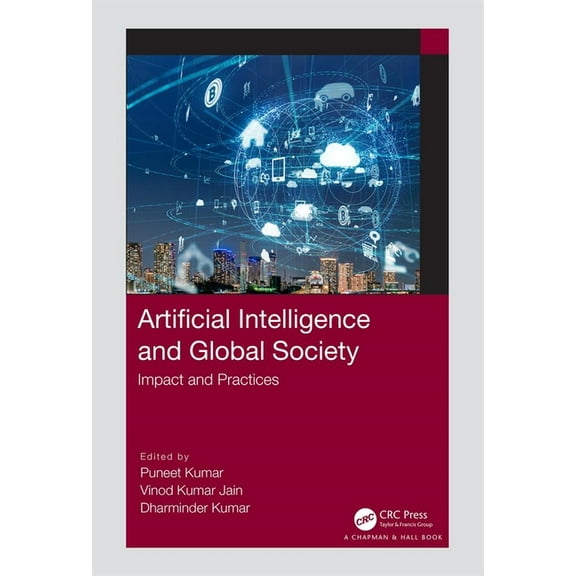 Artificial Intelligence and Global Society: Impact and Practices, (Paperback)