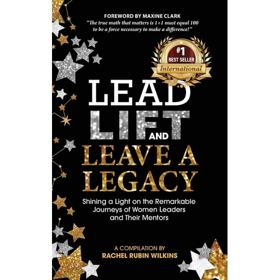 Lead, Lift, and Leave a Legacy, (Hardcover)