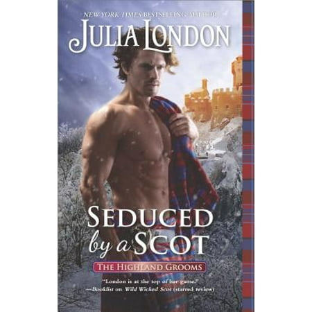 Seduced by a Scot (Seduced By Wifes Best Friend)