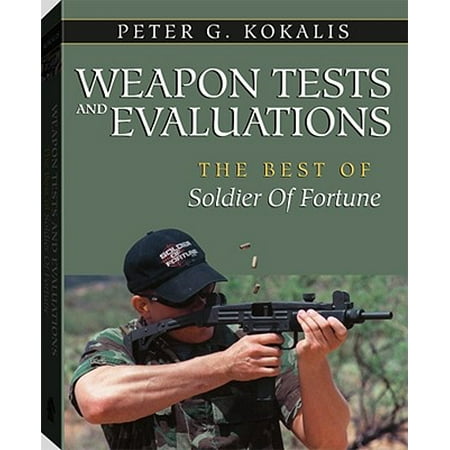 Weapons Tests and Evaluations : The Best of Soldier of
