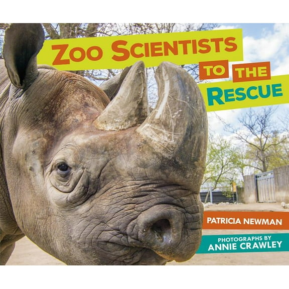 Zoo Scientists to the Rescue, (Hardcover)