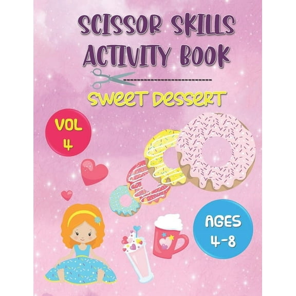 Scissor Skills Activity Book Sweet Dessert: Series (Vol 4) - All About Donut (Paperback)