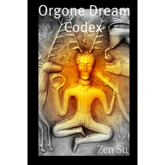 Orgone Dream Codex (Paperback)
