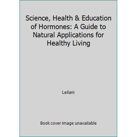 She : The Science, Health and Education of Hormones, Used [Paperback]