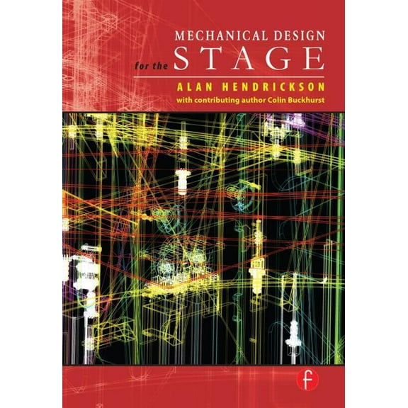 Mechanical Design for the Stage, (Paperback)