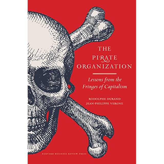 L'Organisation Pirate: Leçons des Franges du Capitalisme