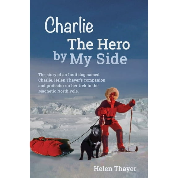 Charlie the Hero by My Side, (Paperback)