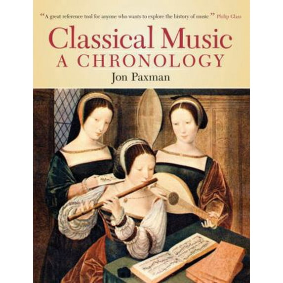 Pre-Owned Classical Music: A Chronology (Hardcover) 1468312723 9781468312720