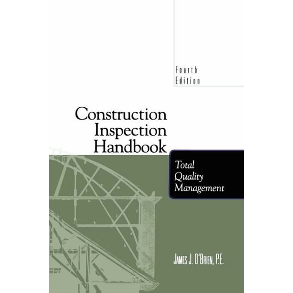 Construction Inspection Handbook: Total Quality Management, (Paperback)