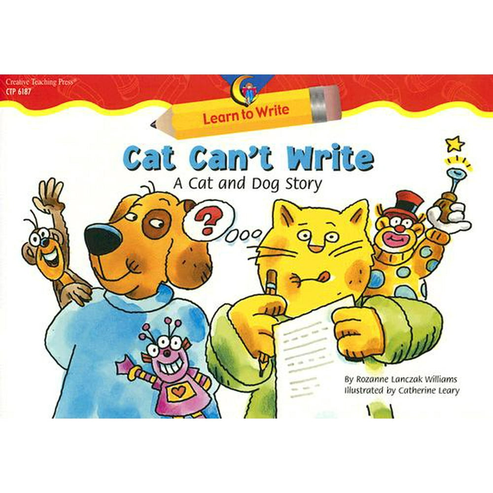 Learn to Write Cat Can't Write A Cat and Dog Story (Paperback