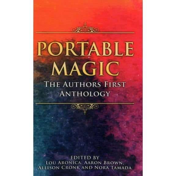 Portable Magic : The Authors First Anthology (Paperback)