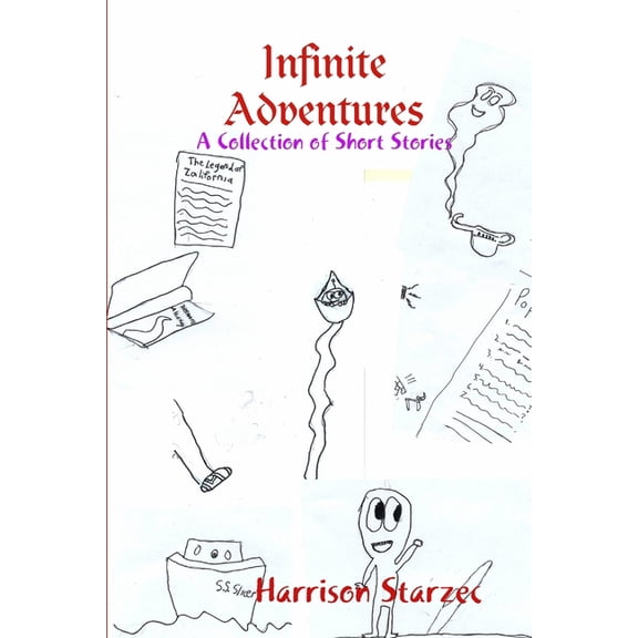 Infinite Adventures: A Collection of Short Stories, (Paperback)