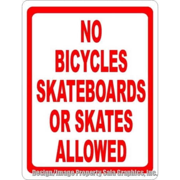 No Bicycles Skateboards Skates Allowed Sign
