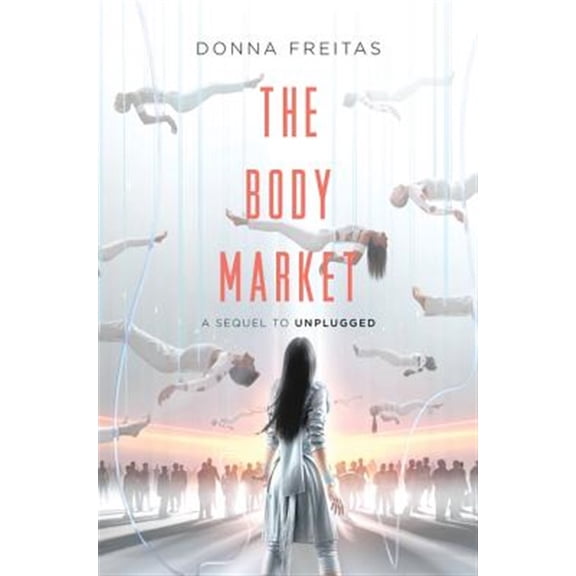 Pre-Owned The Body Market: 2 (Unplugged, 2) Paperback