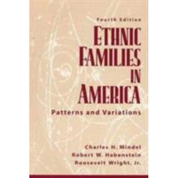 Pre-Owned Ethnic Families in America: Patterns and Variations (4th Edition) (Paperback) 0135313287 9780135313282