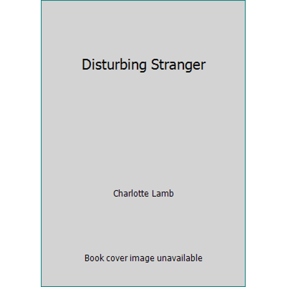 Pre-Owned Disturbing Stranger (Paperback) 0263727912 9780263727913