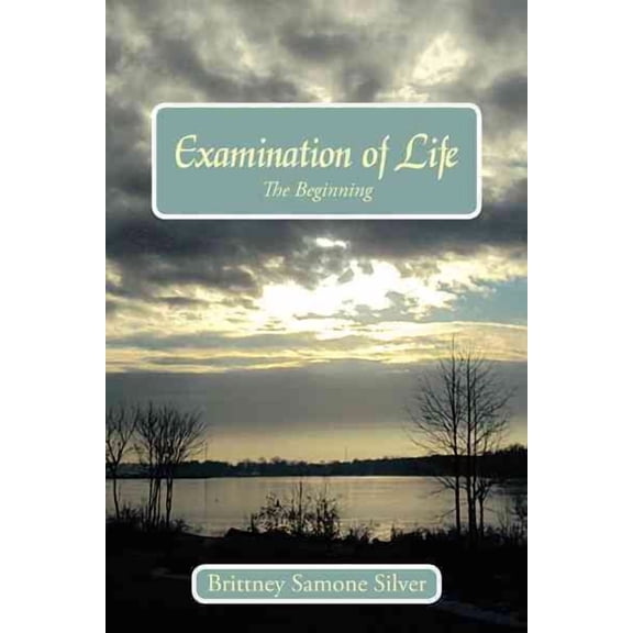 Examination of Life : The Beginning