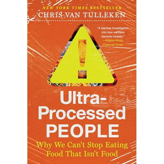 Pre-Owned Ultra-Processed People: Why We Can't Stop Eating Food That Isn't Food, 9781324076261, 1324076267, Paperback,