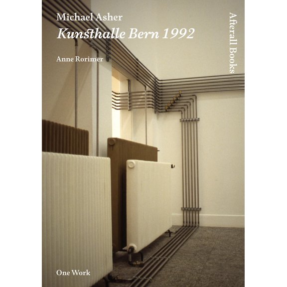 Pre-Owned Afterall Books / One Work: Michael Asher : Kunsthalle Bern 1992 (Paperback)