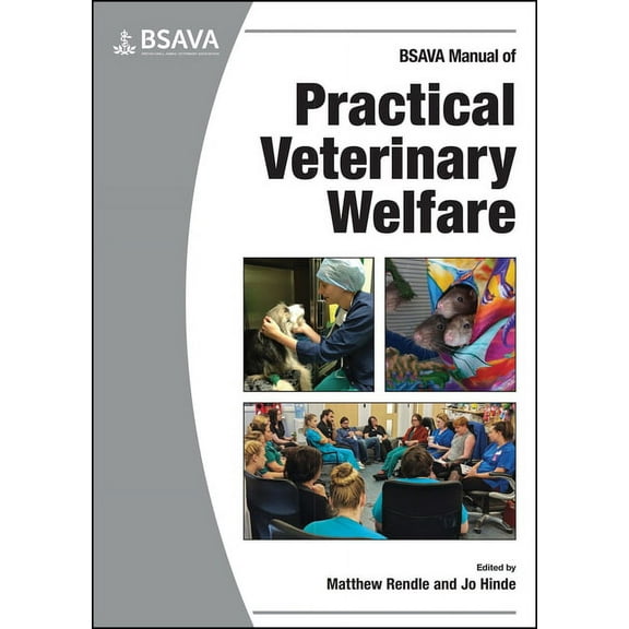 BSAVA British Small Animal Veterinary As BSAVA Manual of Practical Veterinary Welfare, (Paperback)
