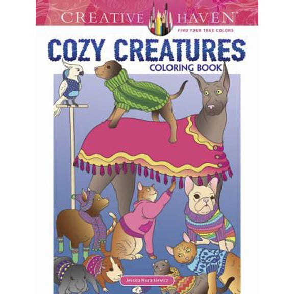 Pre-Owned Creative Haven Cozy Creatures Coloring Book (Paperback) 0486816710 9780486816715