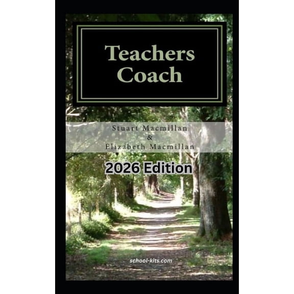 Teachers Coach: helping teachers teach and get through the day with less stress and build upon existing talents, (Paperback)