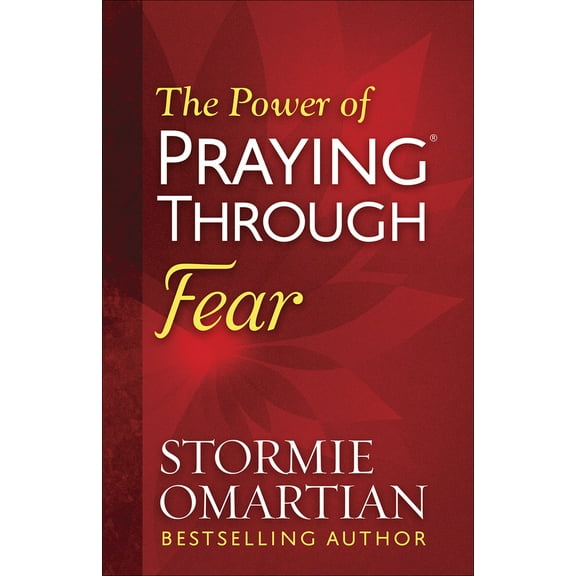 Pre-Owned The Power of Praying Through Fear (Paperback) 0736965955 9780736965958