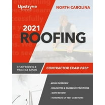 2021 North Carolina Roofing Contractor Exam Prep: Study Review & Practice Exams (Paperback) by Upstryve Inc