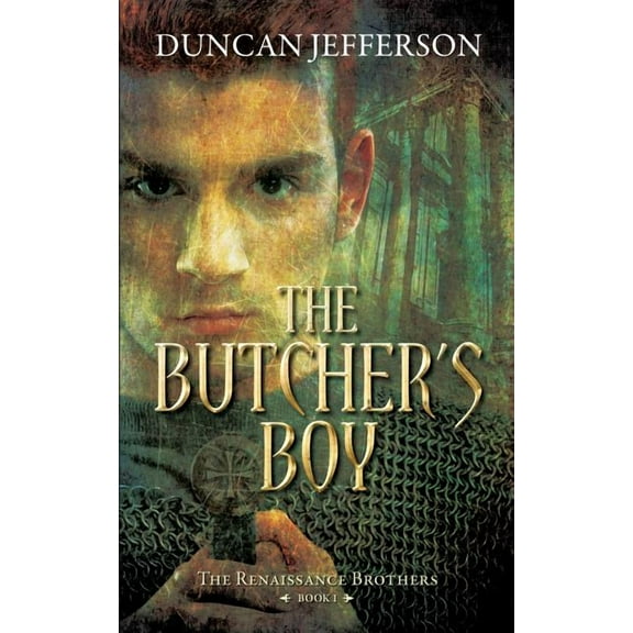 The Butcher's Boy: Book I of The renaissance Brothers, (Paperback)