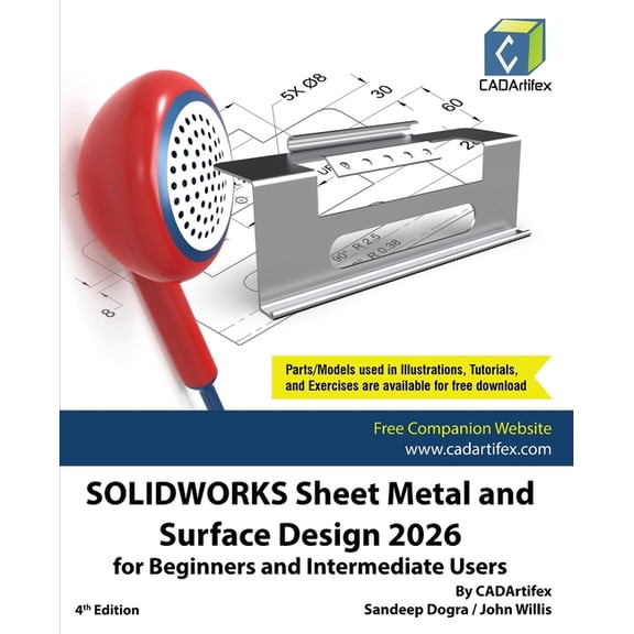SOLIDWORKS Sheet Metal and Surface Design 2026 for Beginners and Intermediate Users, (Paperback)