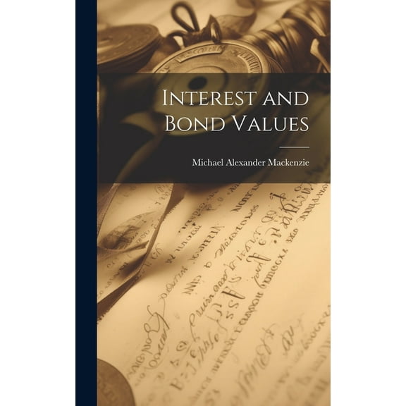 Interest and Bond Values (Hardcover)