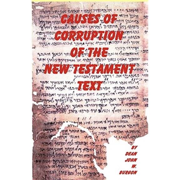 Pre-Owned Causes of Corruption of the New Testament Text (Paperback) 1878442872 9781878442871