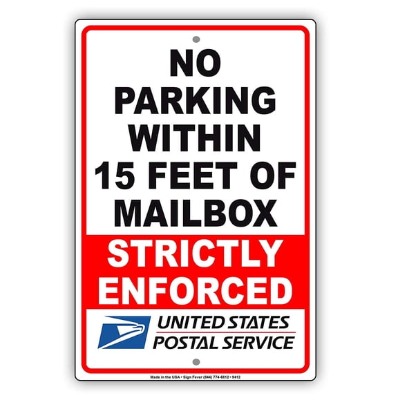 No Parking Within 15 Feet Of Mailbox Strictly Enforced UPS Notice Caution Warning Metal Aluminum Sign 8x12
