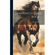 Manning's Horse Book ... (Hardcover)