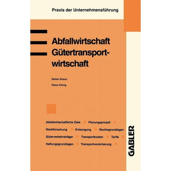 Praxis Der Unternehmensführung Abfallwirtschaft. Gütertransportwirtschaft, (Paperback)