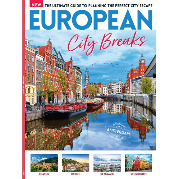 European City Breaks - The Ultimate European Travel Guide: Experience History, Exquisite Cuisine, Culture, Nightlife, Beaches Scenic Beauty In The Heart Of Europe For An Unforgettable Getaway!