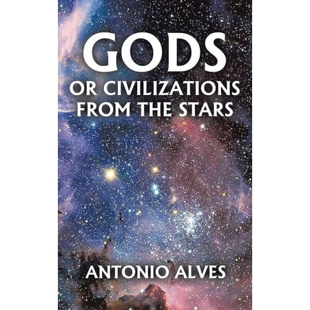 Gods or Civilizations from the Stars (Hardcover)