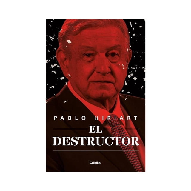 El Destructor Grijalbo Pablo Hiriart