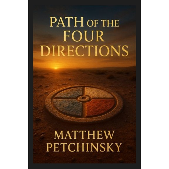 Earthkeeper's Path of the Four Directions, (Paperback)