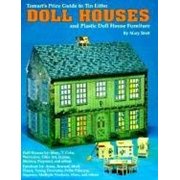 Tomart's Price Guide to Tin Lithodoll Houses and Plastic Doll House Furniture (Paperback) 9780914293347